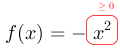 F(x)=-redovalboxgeq0(x^2).png