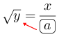 Linarrow(sqrt(y)=frac(x)ovalbox(a)).png