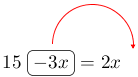 Linarrow(15oval(-3x)=2x).png