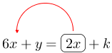 Linarrow(6x+y=ovalbox(+2x)+k).png