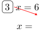 Linarrow(ovalbox(3)x=6x=).png