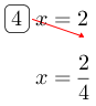 Linarrow(ovalbox(4)x=2x=frac(2)(4)).png