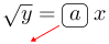 Linarrow(sqrt(y)=ovalbox(a)x).png