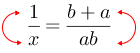 Linarrow(frac(1)(x)=frac(b+a)(ab)).png